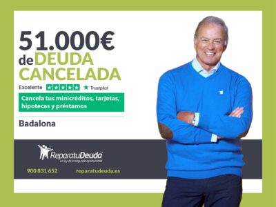 Repara tu Deuda Abogados cancela 51.000€ en Badalona (Barcelona) con la Ley de Segunda Oportunidad