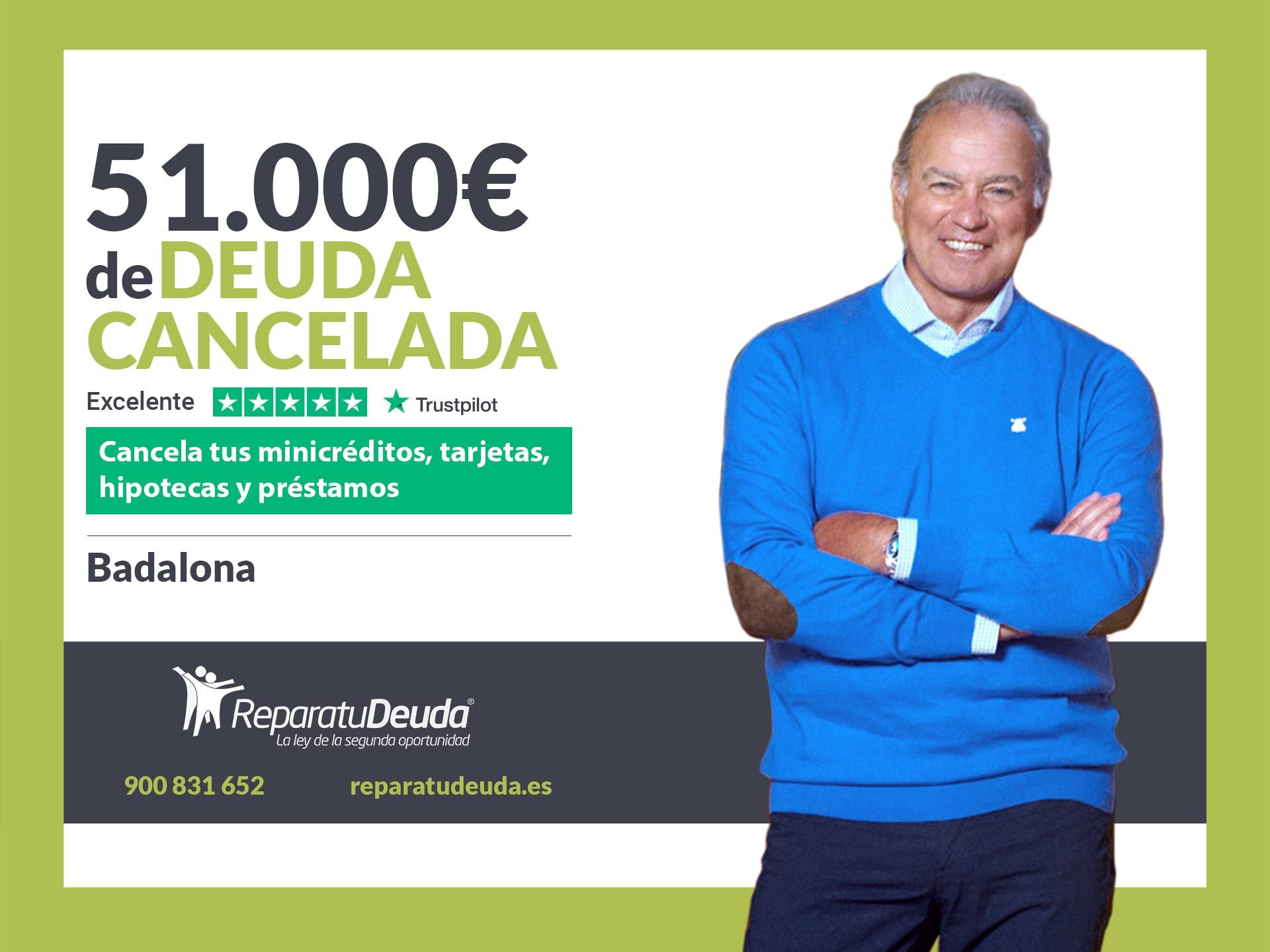 Repara tu Deuda Abogados cancela 51.000? en Badalona (Barcelona) con la Ley de Segunda Oportunidad