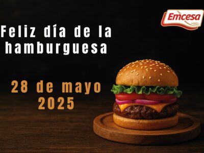 Emcesa reinventa el Día de la Hamburguesa: más proteína, menos remordimientos