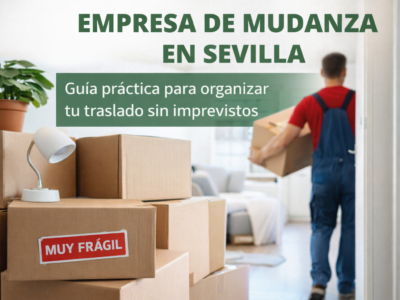 Amado Miguel empresa de mudanza en Sevilla: guía práctica para organizar un traslado sin imprevistos